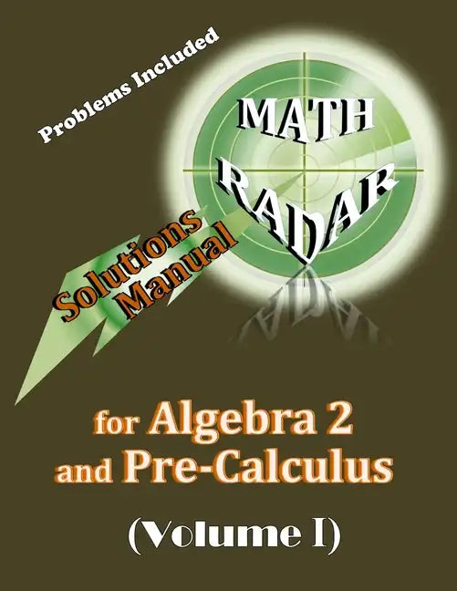Solutions Manual for Algebra 2 and Pre-Calculus (Volume I) - Paperback