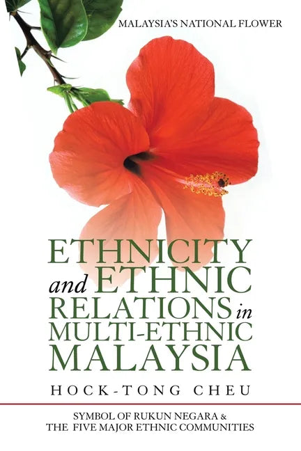 Ethnicity and Ethnic Relations in Multi-Ethnic Malaysia - Paperback