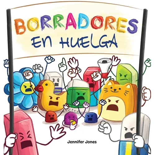 Borradores en Huelga: Un libro infantil divertido, con rimas, para leer en voz alta para preescolar, jardín de infantes, primer grado, segun - Hardcover
