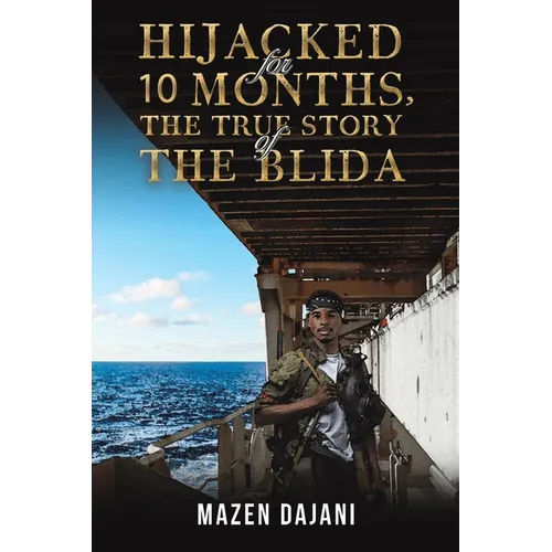 Hijacked for 10 Months, the True Story of the Blida - Paperback
