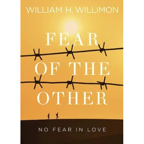 Fear of the Other: No Fear in Love - Paperback
