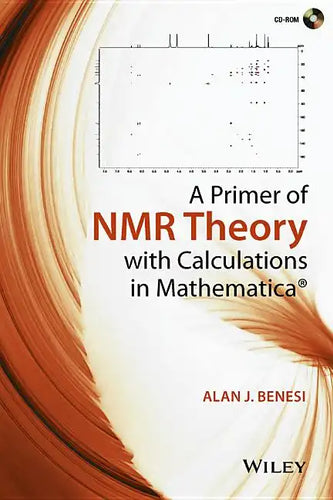 A Primer of NMR Theory with Calculations in Mathematica - Hardcover