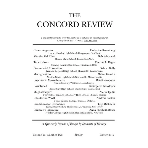 The Concord Review: Volume 23, Number Two, Winter 2012 - Paperback