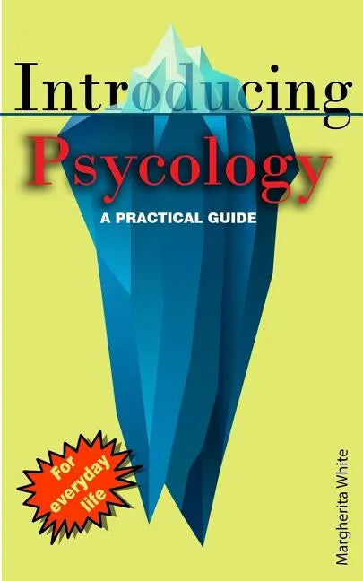 Introducing Psycology: A practical Guide - Paperback