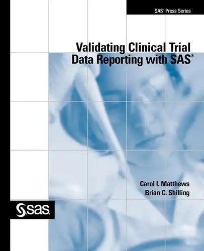 Validating Clinical Trial Data Reporting with SAS - Paperback