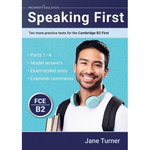 Speaking First: Ten more practice tests for the Cambridge B2 First - Paperback