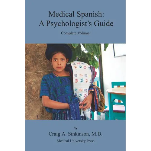 Medical Spanish: A Psychologist's Guide - Paperback
