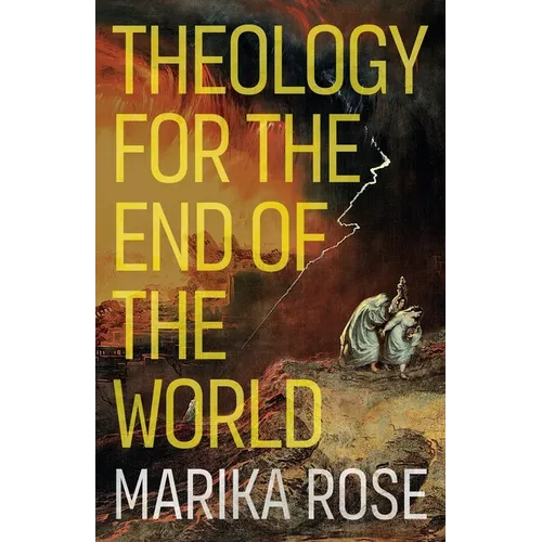 Theology for the End of the World - Paperback
