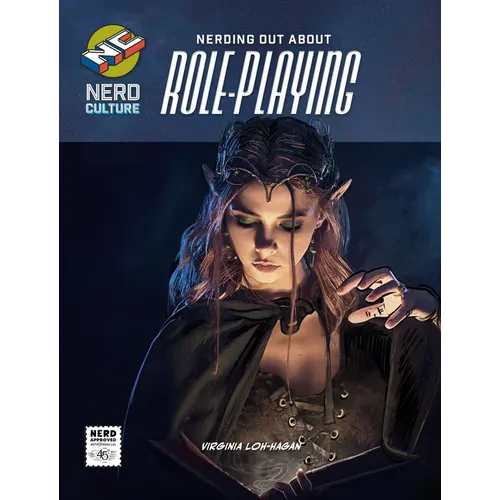 Nerding Out about Role-Playing - Library Binding