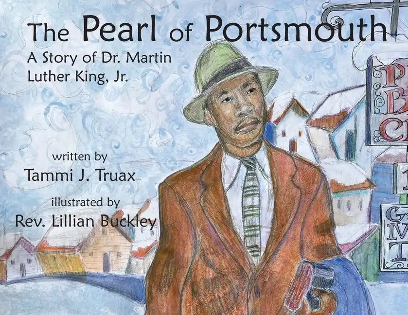 The Pearl of Portsmouth: A Story of Dr. Martin Luther King, Jr. - Paperback