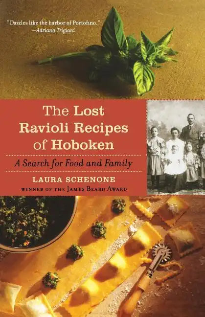 The Lost Ravioli Recipes of Hoboken: A Search for Food and Family - Paperback
