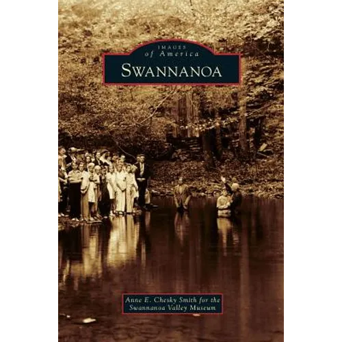 Swannanoa - Hardcover