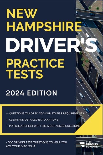 New Hampshire Driver's Practice Tests: + 360 Driving Test Questions To Help You Ace Your DMV Exam. - Paperback