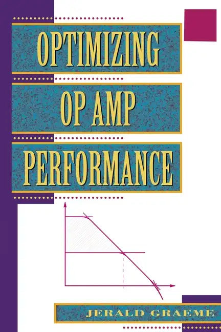 Optimizing Op Amp Performance - Paperback