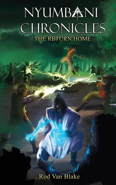 Nyumbani Chronicles: the Return Home - Hardcover