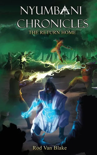 Nyumbani Chronicles: the Return Home - Hardcover