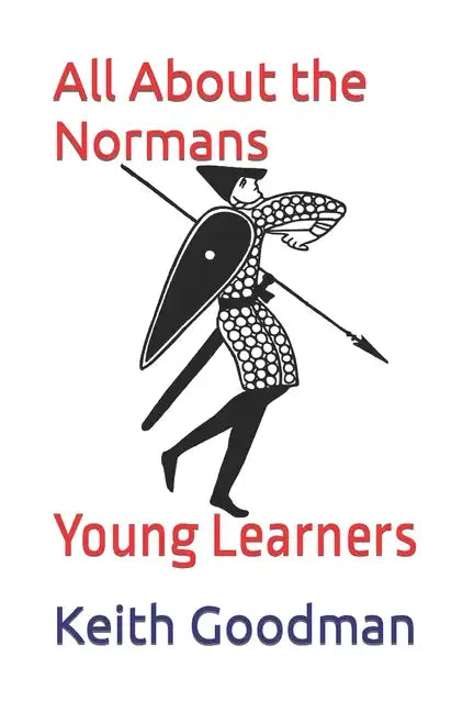 All About the Normans: Young Learners - Paperback