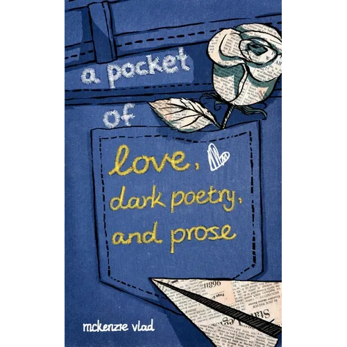 A pocket of love, dark poetry, and prose - Paperback
