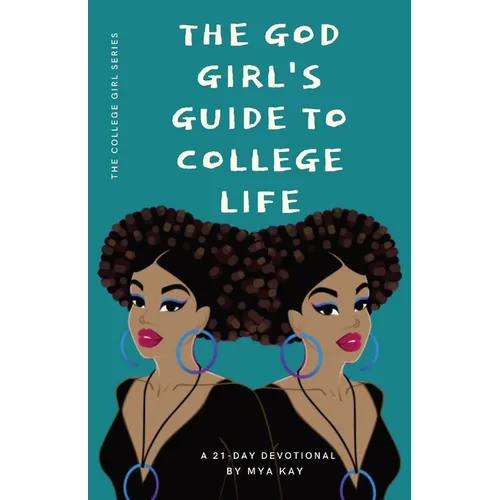 The God Girl's Guide to College Life - Paperback