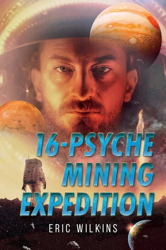 16-Psyche Mining Expedition - Paperback