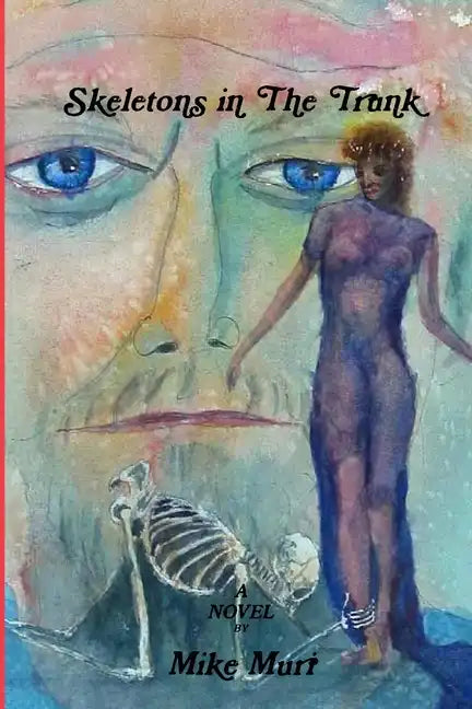 Skeletons in the Trunk - Paperback