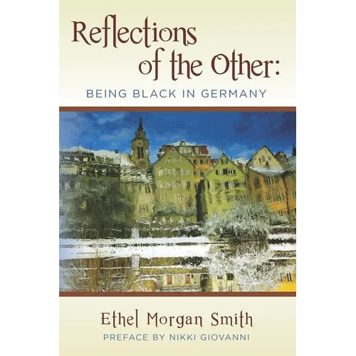 Reflections of the Other: Being Black in Germany - Paperback