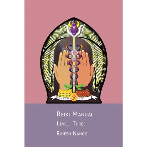 Reiki Manual 3: Level Three - Paperback