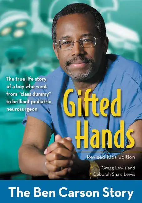Gifted Hands, Revised Kids Edition: The Ben Carson Story - Paperback