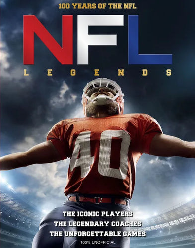NFL Legends: 100 Years of the NFL - Hardcover