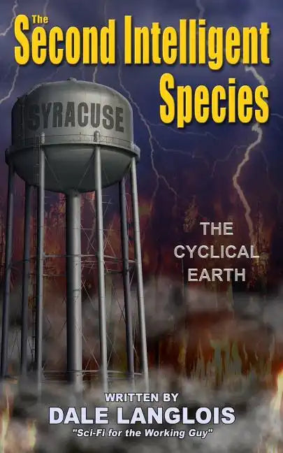 The Second Intelligent Species: The Cyclical Earth - Paperback