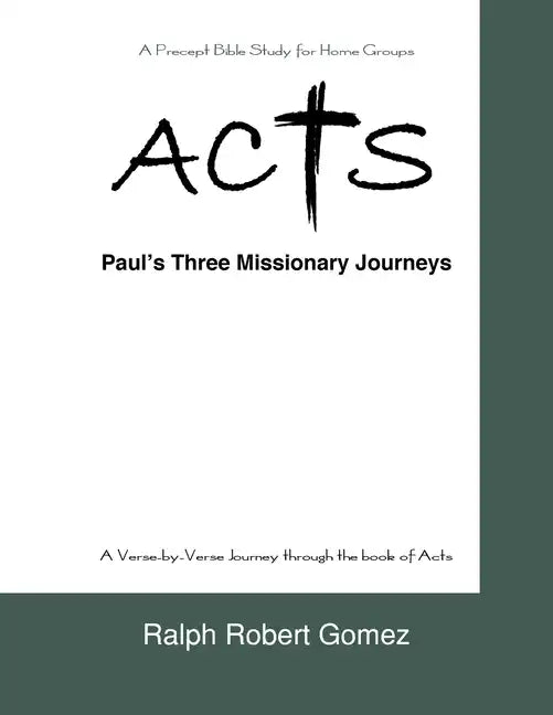 Acts: Paul's Three Missionary Journeys - Paperback