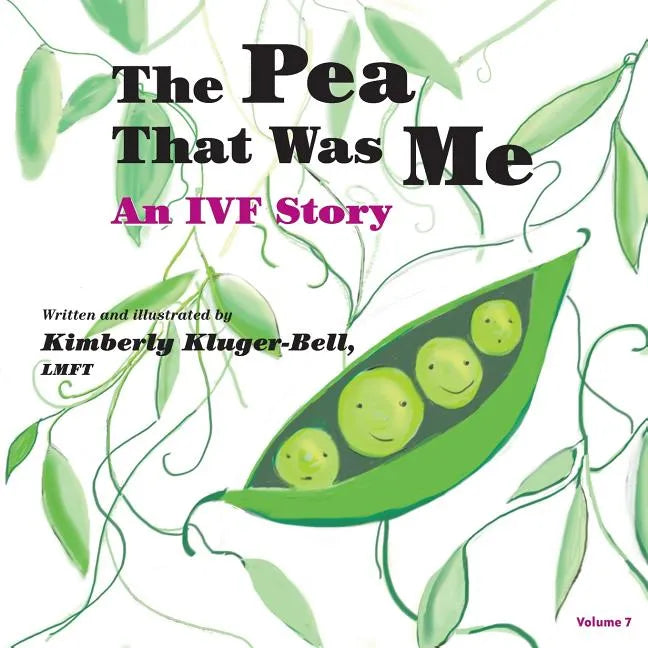 The Pea That Was Me: An IVF Story - Paperback