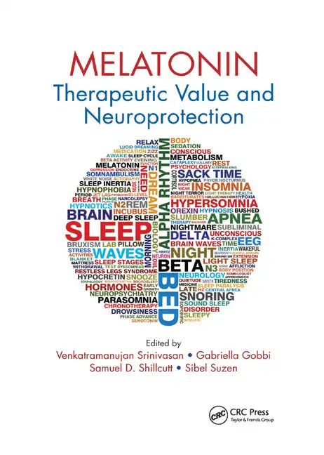 Melatonin: Therapeutic Value and Neuroprotection - Paperback