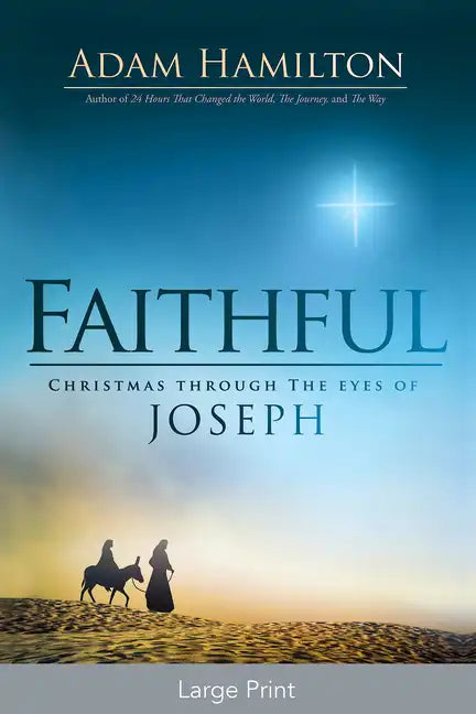 Faithful: Christmas Through the Eyes of Joseph - Paperback