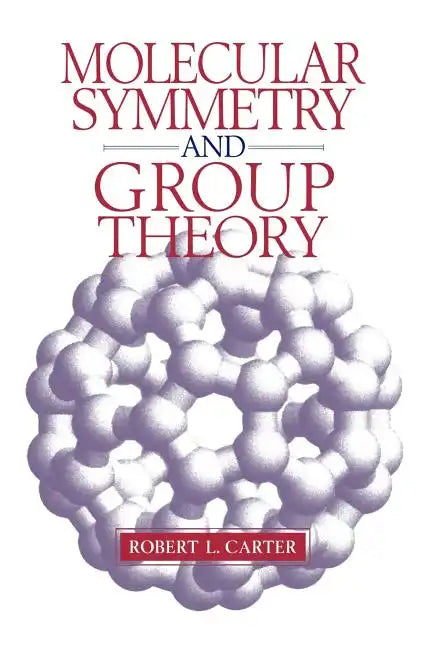 Molecular Symmetry and Group Theory - Paperback