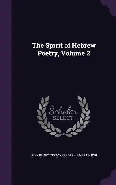 The Spirit of Hebrew Poetry, Volume 2 - Hardcover