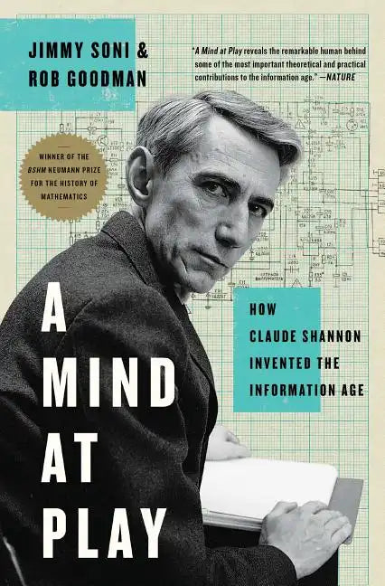 A Mind at Play: How Claude Shannon Invented the Information Age - Paperback