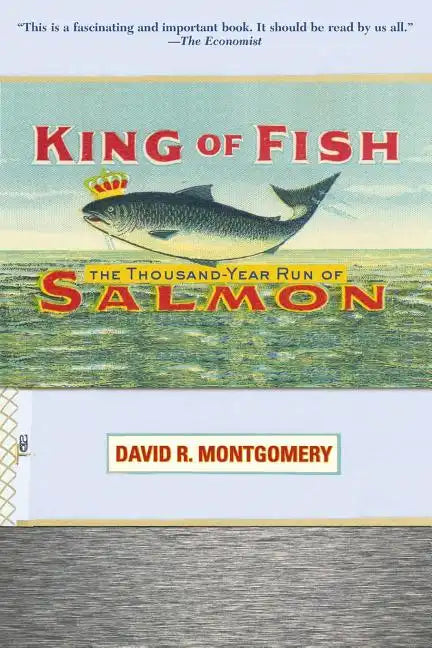 King of Fish: The Thousand-Year Run of Salmon - Paperback