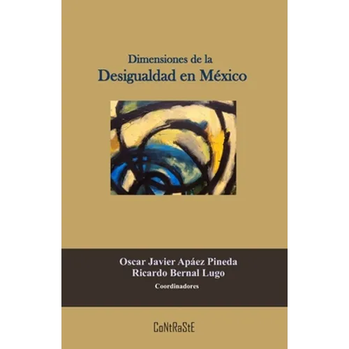 Dimensiones de la Desigualdad en México - Paperback