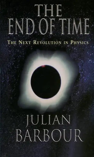 The End of Time: The Next Revolution in Physics - Paperback