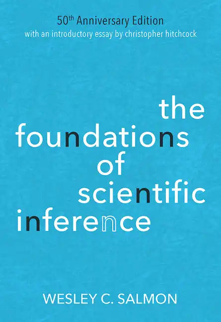 The Foundations of Scientific Inference: 50th Anniversary Edition - Paperback