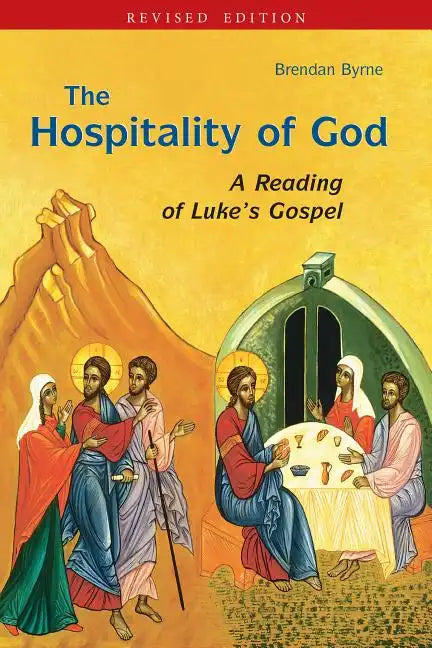 The Hospitality of God: A Reading of Luke's Gospel - Paperback