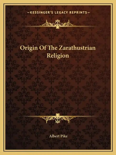Origin of the Zarathustrian Religion - Paperback