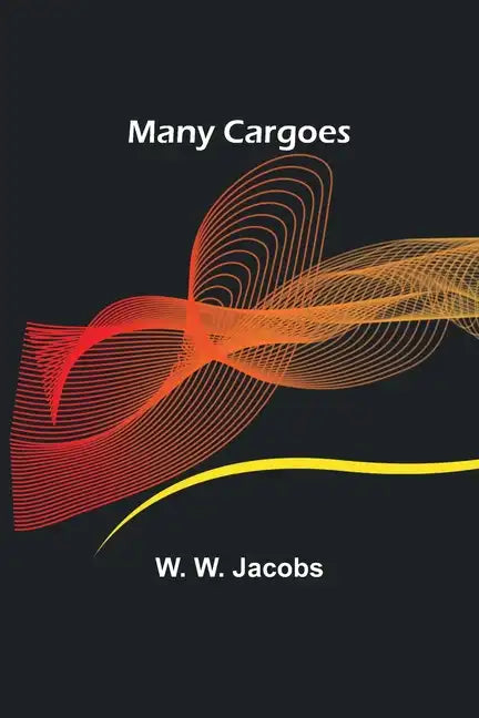 Many Cargoes - Paperback