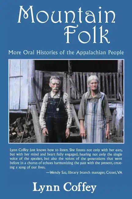 Mountain Folk: More Oral Histories of the Appalachian People - Paperback