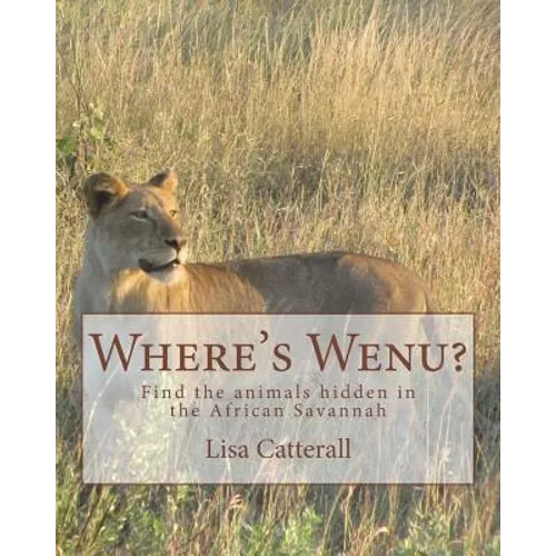 Where's Wenu?: Find the animals hidden in the African Savannah - Paperback