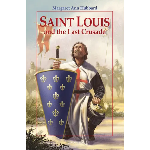 Saint Louis and the Last Crusade - Paperback