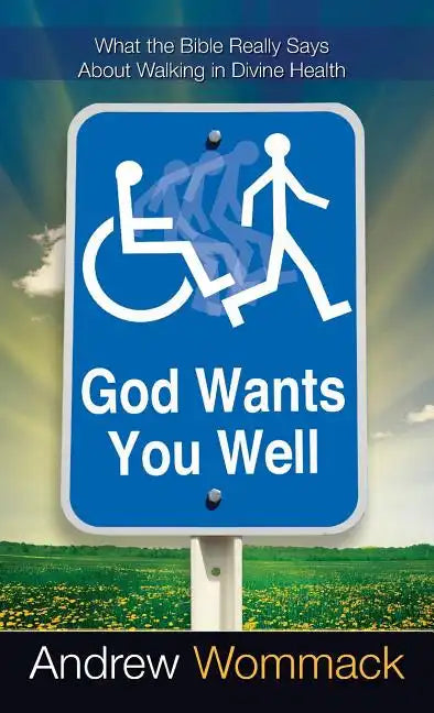 God Wants You Well - Hardcover