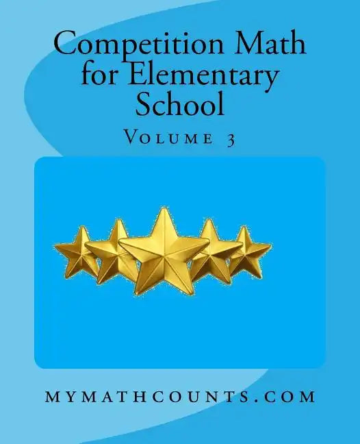 Competition Math for Elementary School Volume 3 - Paperback