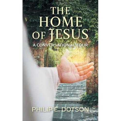 The Home of Jesus: A Conversational Tour - Paperback